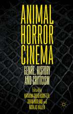 Animal Horror Cinema: Genre, History and Criticism