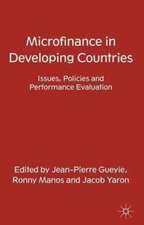 Microfinance in Developing Countries: Issues, Policies and Performance Evaluation
