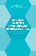 Dynamic Systems Modelling and Optimal Control: Applications in Management Science