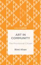 Art in Community: The Provisional Citizen