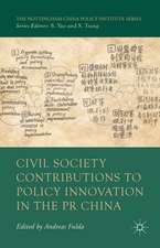 Civil Society Contributions to Policy Innovation in the PR China: Environment, Social Development and International Cooperation