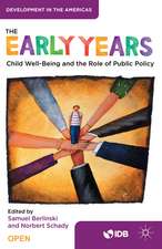 The Early Years: Child Well-Being and the Role of Public Policy