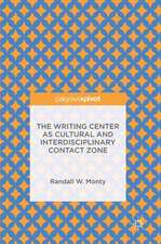 The Writing Center as Cultural and Interdisciplinary Contact Zone