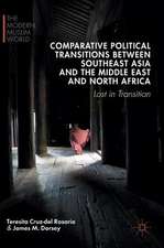 Comparative Political Transitions between Southeast Asia and the Middle East and North Africa: Lost in Transition