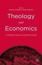 Theology and Economics: A Christian Vision of the Common Good