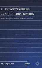 Phases of Terrorism in the Age of Globalization: From Christopher Columbus to Osama bin Laden