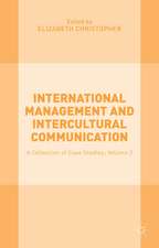 International Management and Intercultural Communication: A Collection of Case Studies; Volume 2