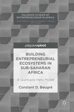 Building Entrepreneurial Ecosystems in Sub-Saharan Africa