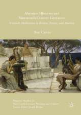 Alternate Histories and Nineteenth-Century Literature: Untimely Meditations in Britain, France, and America