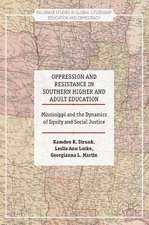 Oppression and Resistance in Southern Higher and Adult Education: Mississippi and the Dynamics of Equity and Social Justice