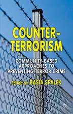 Counter-Terrorism: Community-Based Approaches to Preventing Terror Crime