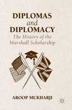 Diplomas and Diplomacy: The History of the Marshall Scholarship