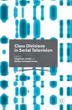 Class Divisions in Serial Television