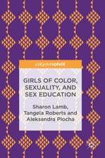 Girls of Color, Sexuality, and Sex Education