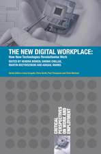 The New Digital Workplace: How New Technologies Revolutionise Work