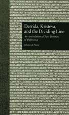 Derrida, Kristeva, and the Dividing Line: An Articulation of Two Theories of Difference