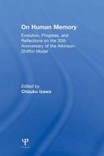 on Human Memory: Evolution, Progress, and Reflections on the 30th Anniversary of the Atkinson-shiffrin Model