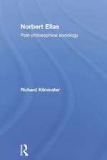 Norbert Elias: Post-Philosophical Sociology