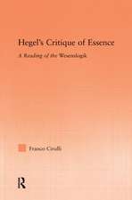 Hegel's Critique of Essence: A Reading of the Wesenlogic