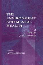 The Environment and Mental Health: A Guide for Clinicians