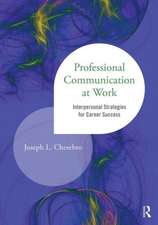 Professional Communication at Work: Interpersonal Strategies for Career Success