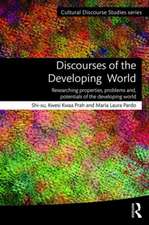 Discourses of the Developing World: Researching properties, problems and potentials