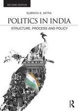 Politics in India: Structure, Process and Policy