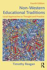 Non-Western Educational Traditions: Local Approaches to Thought and Practice