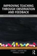 Improving Teaching through Observation and Feedback: Beyond State and Federal Mandates