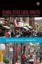 Global Cities, Local Streets: Everyday Diversity from New York to Shanghai