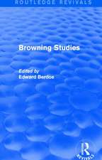 Browning Studies (Routledge Revivals): Being Select Papers by Members of the Browning Society