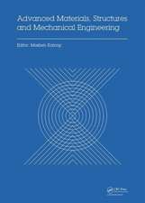 Advanced Materials, Structures and Mechanical Engineering: Proceedings of the International Conference on Advanced Materials, Structures and Mechanical Engineering, Incheon, South Korea, May 29-31, 2015