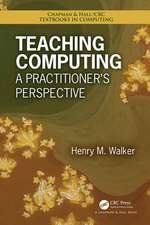 Teaching Computing: A Practitioner's Perspective