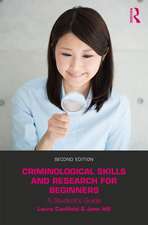 Criminological Skills and Research for Beginners: A Student's Guide