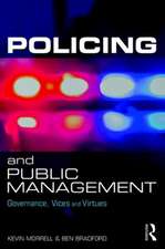 Policing and Public Management: Governance, Vices and Virtues