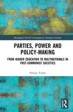 Parties, Power and Policy-making: From Higher Education to Multinationals in Post-Communist Societies