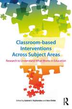 Classroom-based Interventions Across Subject Areas: Research to Understand What Works in Education