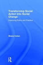 Transforming Social Action into Social Change: Improving Policy and Practice