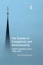 The Scandal of Evangelicals and Homosexuality: English Evangelical Texts, 1960–2010