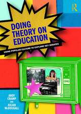 Doing Theory on Education: Using Popular Culture to Explore Key Debates