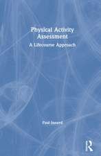 Physical Activity Assessment: A Lifecourse Approach