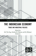 The Indonesian Economy: Trade and Industrial Policies