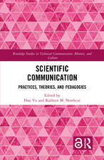 Scientific Communication: Practices, Theories, and Pedagogies