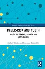 Cyber-risk and Youth: Digital Citizenship, Privacy and Surveillance