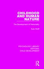 Childhood and Human Nature: The Development of Personality