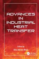 Advances in Industrial Heat Transfer