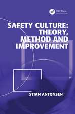 Safety Culture: Theory, Method and Improvement