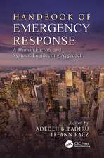 Handbook of Emergency Response: A Human Factors and Systems Engineering Approach