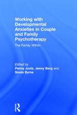 Working with Developmental Anxieties in Couple and Family Psychotherapy: The Family Within