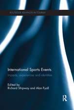 International Sports Events: Impacts, Experiences and Identities